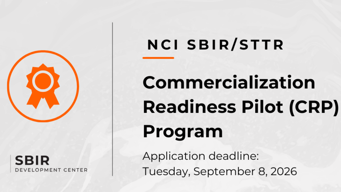 An infographic that shows NCI SBIR Commercialization Readiness Pilot (CRP) Program application deadline of Tuesday September 8 2026.